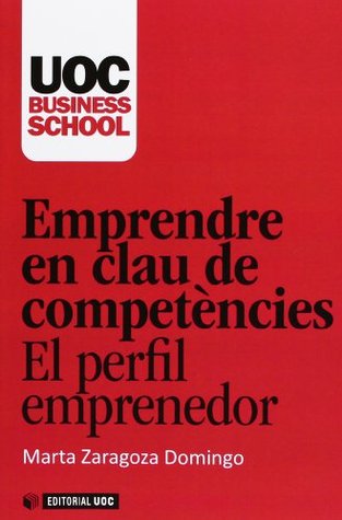 Emprendre en clau de competències. El perfil emprenedor (Paperback)