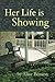 Her Life is Showing by Alice Benson