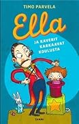 Ella ja kaverit karkaavat koulusta