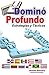 Dominó Profundo. Estrategias y Tácticas (Spanish Edition)