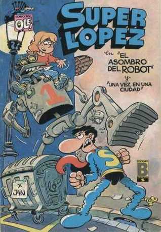 Superlopez: El asombro del Robot y Una vez en una ciudad (Unknown Binding)