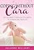 Coping without Cára: A Journey through Stillbirth to embracing new life