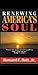 Renewing America's Soul: A Spiritual Psychology for Home, Work, and Nation