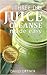 The 3 Day Juice Cleanse for...