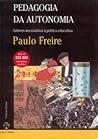 Pedagogia da Autonomia by Paulo Freire