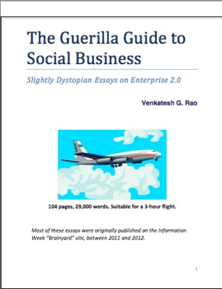 The Guerilla Guide to Social Business: Slightly Dystopian Essay on Enterprise 2.0