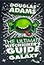 The Ultimate Hitchhiker's Guide to the Galaxy (Hitchhiker's Guide to the Galaxy #1-5)