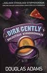 Dirk Gently holisztikus nyomozóirodája by Douglas Adams