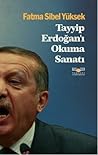 Tayyip Erdoğan'ı Okuma Sanatı