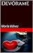 Devórame: Alissa Brontë (Spanish Edition)