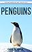 Penguins: Amazing Photos & Fun Facts Book About Penguins For Kids (Remember Me Series)