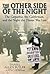 The Other Side of the Night: The Carpathia, the Californian and the Night the Titanic Was Lost