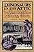 Dinosaurs in the Attic by Douglas Preston