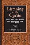 Listening to the Qur'an: Insights, Commands, and Guidance for Our Life Listening to the Qur'an: Insights, Commands, and Guidance for Our Life