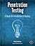 Penetration Testing: A Hands-On Introduction to Hacking