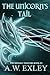 The Unicorn's Tail (Artifac...