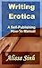 Writing Erotica by Alissa Sinh