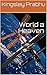 World a Heaven