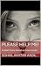 Please Help Me! by Sohail Akhtar Aadil