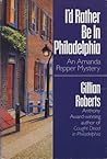 I'd Rather Be in Philadelphia (Amanda Pepper, #3)