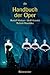 Handbuch der Oper