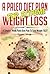 A Paleo Diet for Extreme Weight Loss: A Simple 6 Week Paleo Diet Plan to Lose Weight Fast!