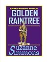 The Golden Raintree by Suzanne Simmons Guntrum The Golden Raintree by Suzanne Simmons Guntrum