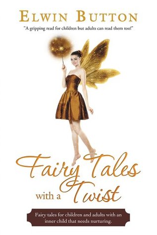 Fairy Tales with a Twist (Kindle Edition)