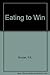 Eating to Win: The Original Book on Sports Nutrition- Food Psyching for the Athlete