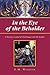 In the Eye of the Beholder by E.M. Wilheim