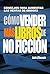Cómo vender más libros de no ficción: Consejos para aumentar las ventas de ebooks (Spanish Edition)