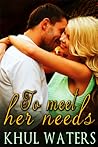 To Meet Her Needs To Meet Her Needs