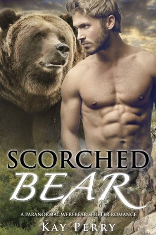 Scorched Bear (Kindle Edition)