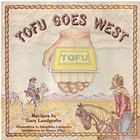 Tofu Goes West: Recipes (Paperback)