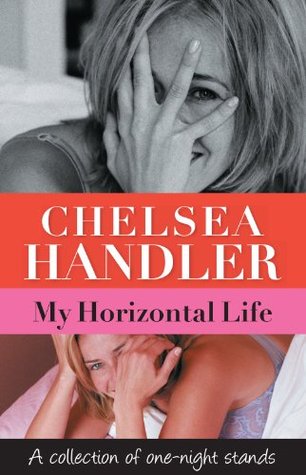 My Horizontal Life: A Collection of One-Night Stands