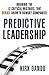 Predictive Leadership by Kirk Dando
