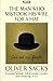 The Man Who Mistook His Wife for a Hat