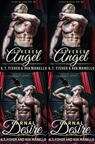 Severed Angel  / Carnal Desire (Severed MC #1-2)