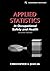 Applied Statistics in Occupational Safety and Health