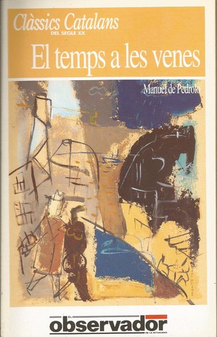 El temps a les venes (Paperback)