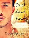 Dust and Ends by Denise Mathew