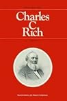 Charles C. Rich, Mormon General and Western Frontiersman (Studies in Mormon History)