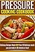 Pressure Cooking Cookbook by Angie Williams