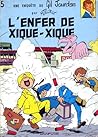 L'enfer de Xique-Xique by Maurice Tillieux