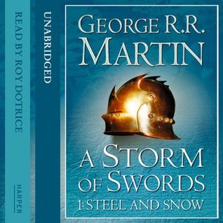 A Storm of Swords: Steel and Snow (Part One)