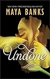 Undone by Maya Banks