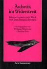 Ästhetik im Widerstreit: Interventionen zum Werk von Jean-Francois Lyotard