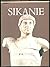 Sikanie. Storia e civiltà della Sicilia greca.