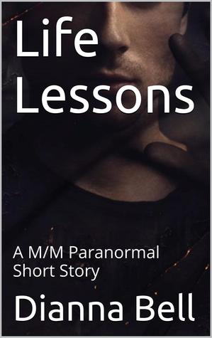 Life Lessons (M/M Paranormal Short Story)