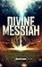 Divine Messiah